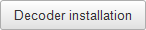 Decoder installation